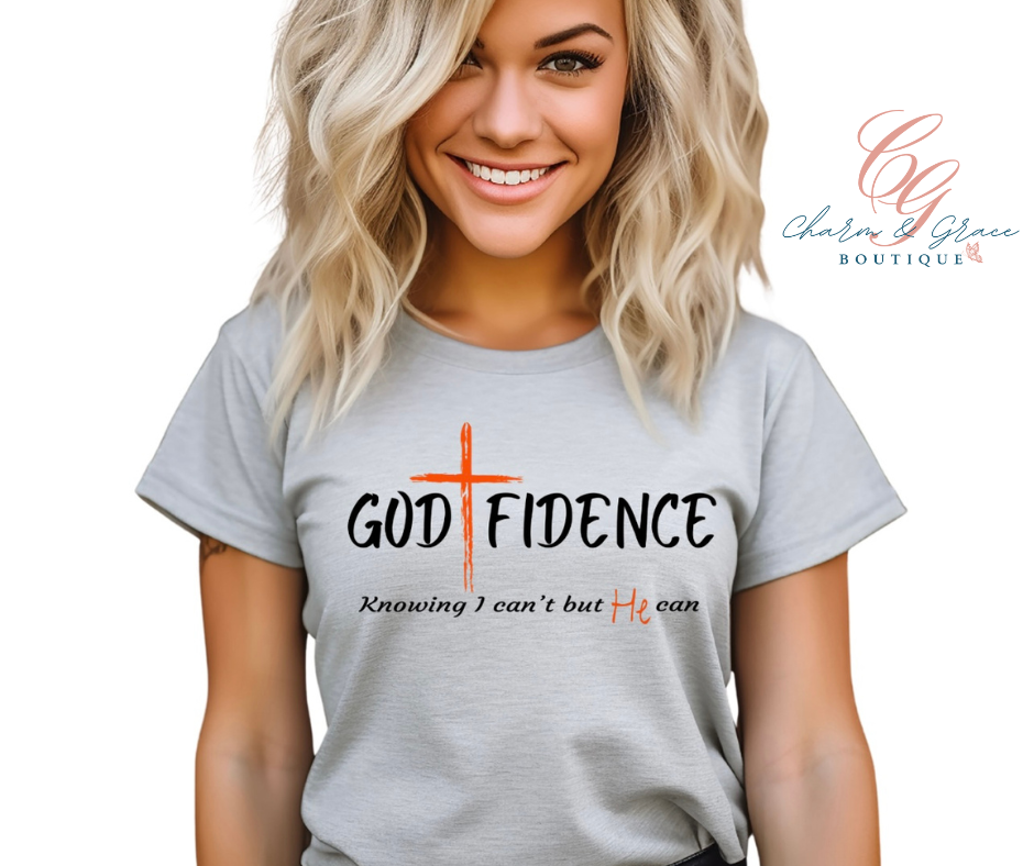God Fidence knowing I can't but He can - Christian Graphic Top