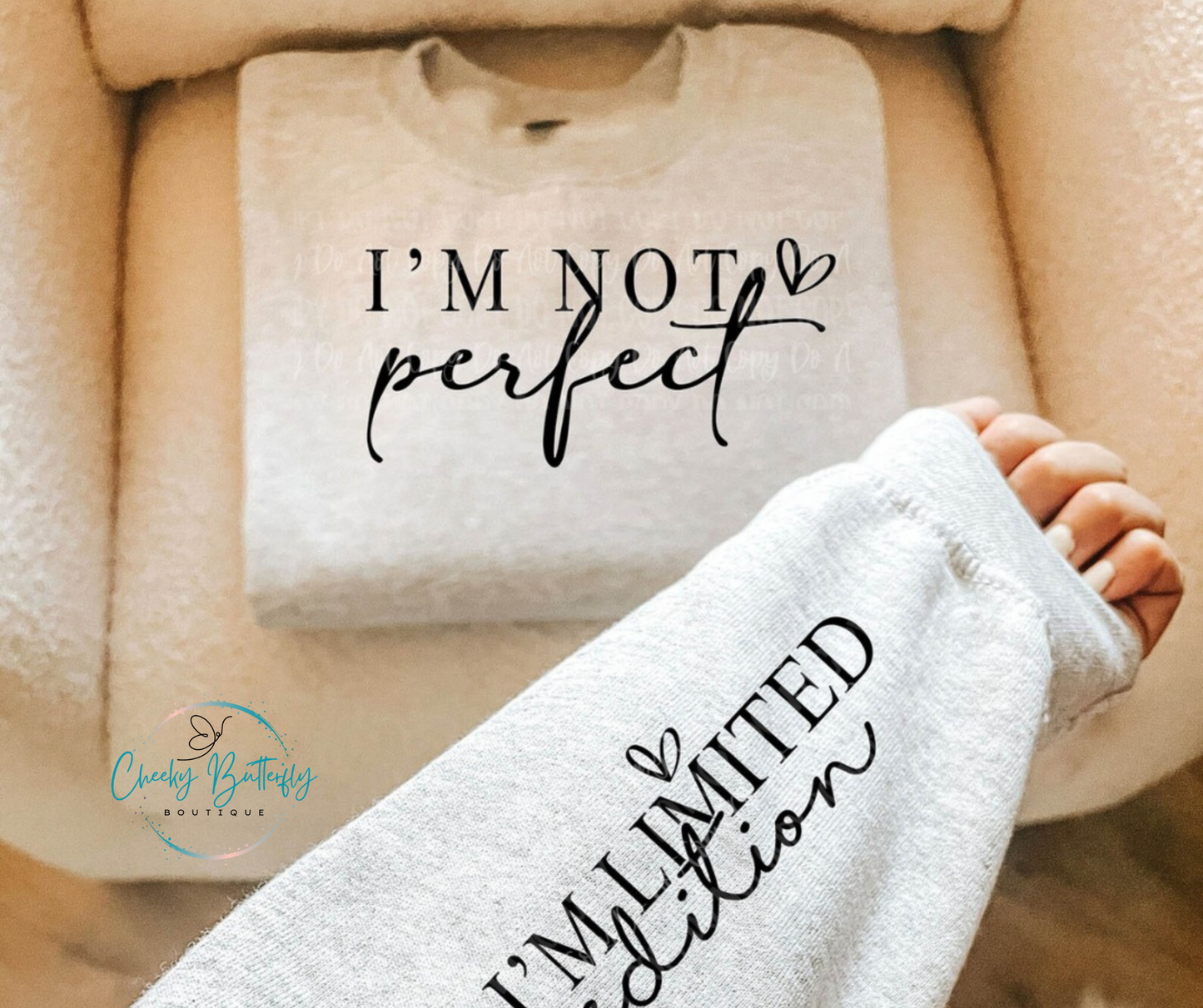 I'm Not Perfect I'm Limited Edition Top