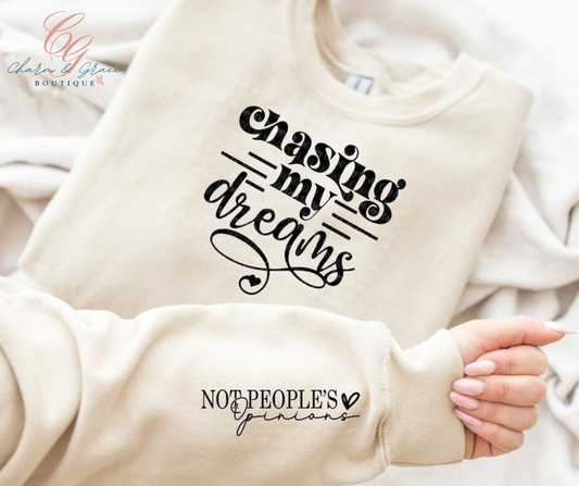 Chasing My Dreams Not Peoples Opinions Graphic Top