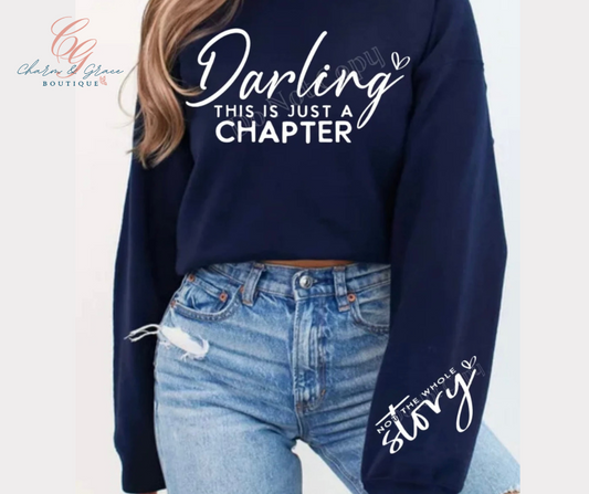 Darling This Is Just a Chapter Not The Whole Story Graphic Top