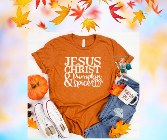 Jesus Christ & Pumpkin Spice | Graphic Tee