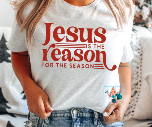 Jesus is The Reason | Graphic Tee