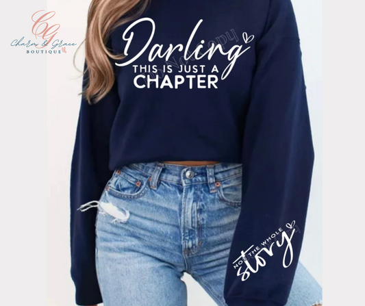 Darling This Is Just A chapter Not The Whole Story Trendy Graphic Top