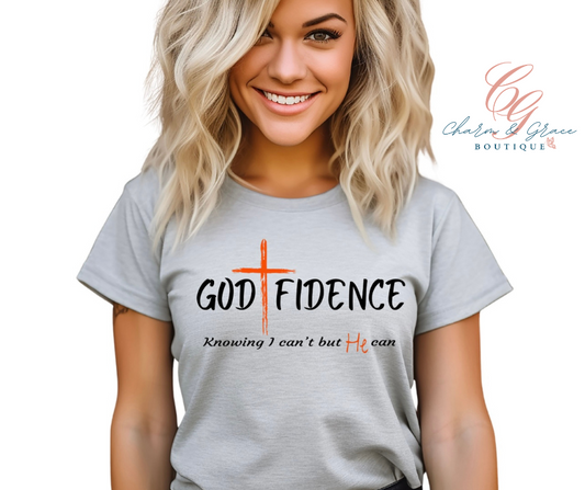 God Fidence knowing I can't but He can - Christian Graphic Top
