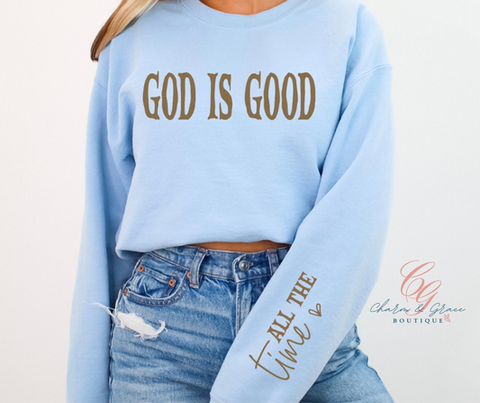 God Is Good All The Time - Christian Faith Graphic Top