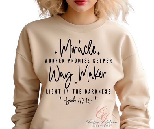 Miracle Worker Promise Keeper Way Maker Light In The Darkness Isaiah 42:16 - Christian Faith Graphic Top