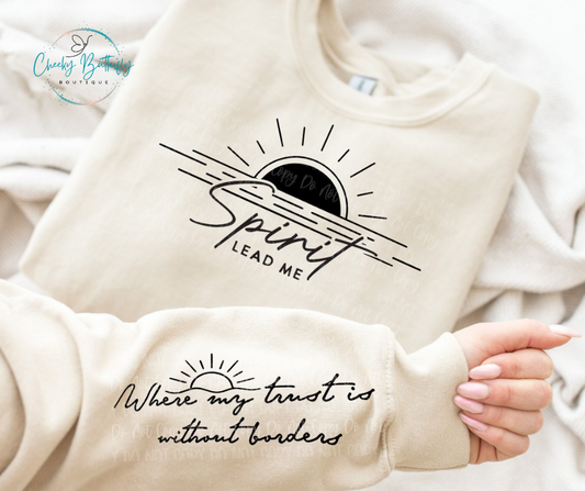 Spirit Lead Me Where my trust is without borders - Christian Graphic Top