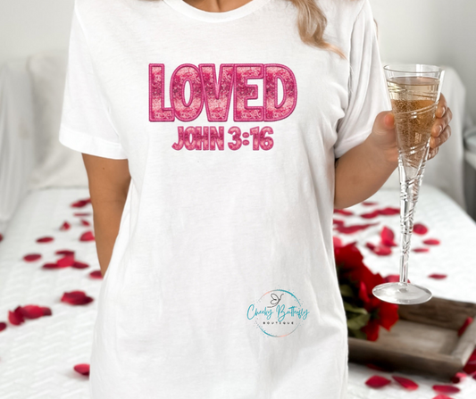 Loved John 3:16 Shirt