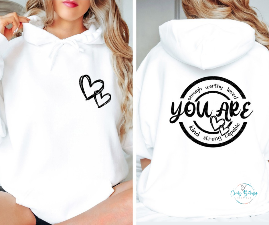 You Are enough worthy loved kind strong capable graphic top